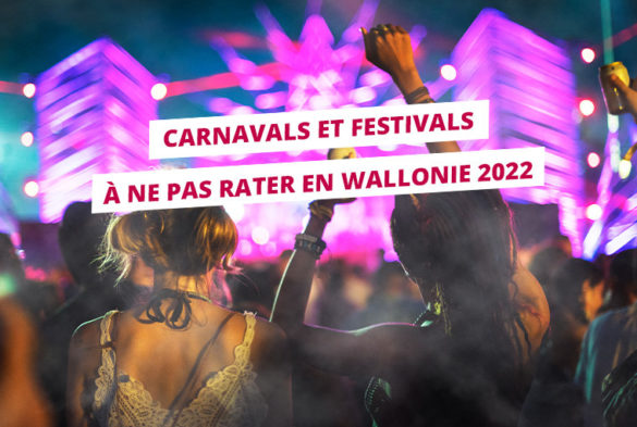 carnavals et festivals en wallonie 2022